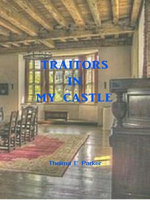cover image of Traitors In My Castle